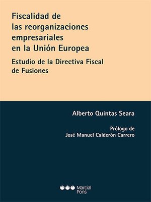 cover image of Fiscalidad de las reorganizaciones empresariales en la Unión Europea